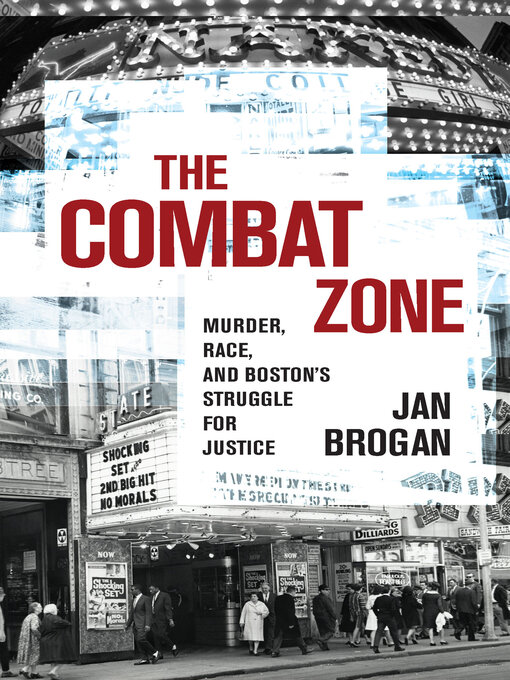 Title details for The Combat Zone by Jan Brogan - Wait list